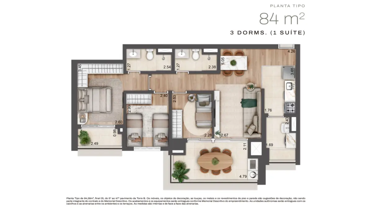 Jardim da Hípica - Planta Planta de 84m² com 3 Quartos e 1 Suíte